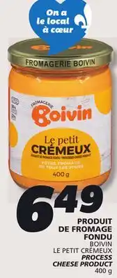 IGA BOIVIN LE PETIT CRÉMEUX PROCESS CHEESE PRODUCT offer