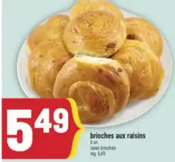 Marché Adonis BRIOCHES AUX RAISINS | RAISIN BRIOCHES offer