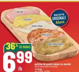 Marché Adonis Poitrine de poulet nature ou mariné | chicken breast regular or marinated offer