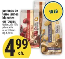 Marché Adonis POMMES DE TERRE JAUNES, BLANCHES OU ROUGES | YELLOW, WHITE OR RED POTATOES offer