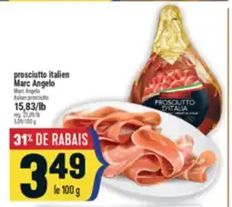 Marché Adonis PROSCIUTTO ITALIEN MARC ANGELO | MARC ANGELO ITALIAN PROSCIUTTO offer