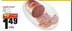 Marché Adonis MORTADELLE SAN DANIELE | SAN DANIELE MORTADELLA offer