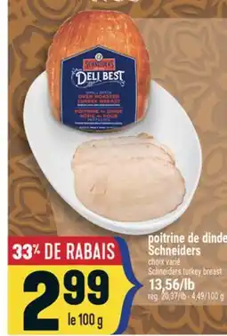 Marché Adonis POITRINE DE DINDE SCHNEIDERS | SCHNEIDERS TURKEY BREAST offer