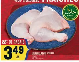 Marché Adonis CUISSE DE POULET AVEC DOS | BACK ATTACHED CHICKEN LEG offer