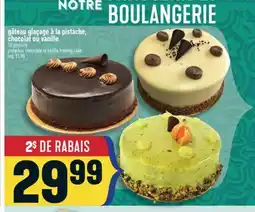 Marché Adonis GÂTEAU GLAÇAGE À LA PISTACHE, CHOCOLAT OU VANILLE | PISTACHIO, CHOCOLATE OR VANILLA FROSTING CAKE offer