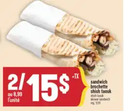 Marché Adonis SANDWICH BROCHETTE SHISH TAOUK | SHISH TAOUK SKEWER SANDWICH offer