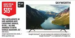 Canadian Tire 4K UHD ANDROID TV WITH GOOGLE ASSISTANT, 65˝ offer