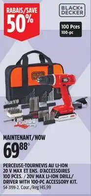 Canadian Tire Black & Decker 20V MAX LI-ION DRILL/ DRIVER WITH 100-PC ACCESSORY KIT offer