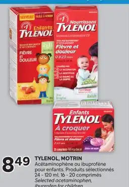 Brunet TYLENOL, MOTRIN Acétaminophène ou ibuprofène pour enfants Produits sélectionnés offer