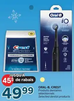 Brunet ORAL-B, CREST Produits dentaires sélectionnés offer