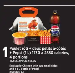 Provigo ROTISSERIE CHICKEN WITH TWO SMALL SIDES AND A 1 L BOTTLE OF PEPSI offer