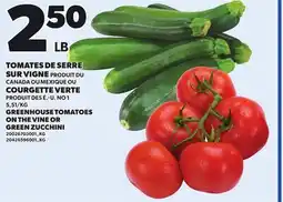 Provigo GREENHOUSE TOMATOES ON THE VINE OR GREEN ZUCCHINI offer