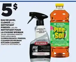 Provigo EAU DE JAVEL CLOROX, 2,4 L, NETTOYANT PINESOL, 1,41 L OU NETTOYANT POUR LA CUISINE WEIMAN, 355 ML offer