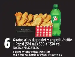 Provigo QUATRE AILES DE POULET + UN PETIT À-CÔTÉ + PEPSI (591 ML) 380 À 1330 CAL offer