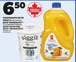 Provigo SIGGI'S SKYR TUBS, 650/750 G OR PC ORANGE JUICE, 2,5 L offer