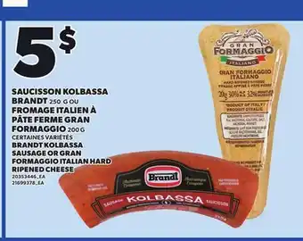 Provigo BRANDT KOLBASSA SAUSAGE OR GRAN FORMAGGIO ITALIAN HARD RIPENED CHEESE offer