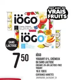 Provigo IÖGO YOGOURT 0 %, CRÉMEUX OU SANS LACTOSE CREAMY, 0% OR LACTOSE-FREE offer