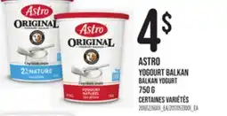 Provigo ASTRO YOGOURT BALKAN BALKAN YOGURT, 750 G offer