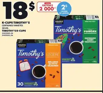 Provigo TIMOTHY'S K-CUPS, 30 UN offer