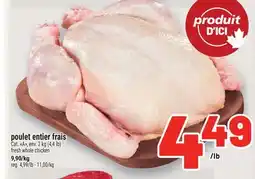 Metro POULET ENTIER FRAIS | FRESH WHOLE CHICKEN offer