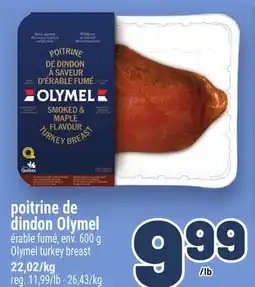 Metro POITRINE DE DINDON OLYMEL | OLYMEL TURKEY BREAST offer