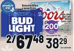 Metro BIÈRE LABATT BUD LIGHT, MOLSON COORS LIGHT | BEER offer