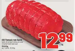 Metro RÔTI FRANÇAIS NON BARDÉ | NO BARDED FRENCH STYLE ROAST offer