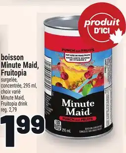 Metro BOISSON MINUTE MAID, FRUITOPIA | MINUTE MAID, FRUITOPIA DRINK offer