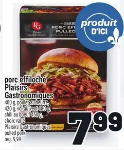 Metro PORC EFFILOCHÉ PLAISIRS GASTRONOMIQUES | PLAISIRS GASTRONOMIQUES PULLED PORK offer