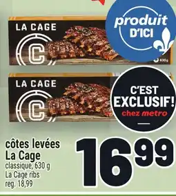 Metro CÔTES LEVÉES LA CAGE | LA CAGE RIBS offer