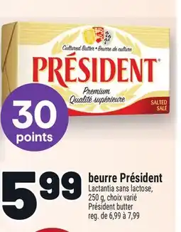 Metro BEURRE PRÉSIDENT | PRÉSIDENT BUTTER offer