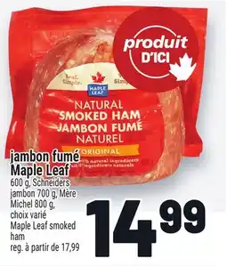 Metro JAMBON FUMÉ MAPLE LEAF MAPLE | MAPLE LEAF SMOKED HAM offer