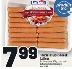 Metro SAUCISSES PORC-BOEUF LAFLEUR | LAFLEUR PORK-BEEF SAUSAGES offer
