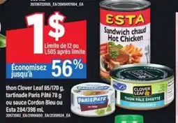 Maxi thon Clover Leaf, tartinade Paris Pâté ou sauce Cordon Bleu ou Esta offer