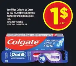 Maxi Colgate ou Crest dentifrice, Oral-B ou Colgate brosse à dents offer