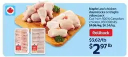Walmart Maple Leaf Chicken Drumsticks or Thighs Value Pack offer