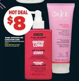 Real Canadian Superstore MARC ANTHONY OR CAKE HAIR CARE offer