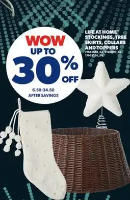 Real Canadian Superstore LIFE AT HOME STOCKINGS, TREE SKIRTS, COLLARS AND TOPPERS offer