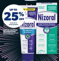 Real Canadian Superstore NIZORAL SHAMPOO OR CONDITIONER offer