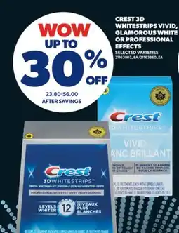 Real Canadian Superstore CREST 3D WHITESTRIPS VIVID, GLAMOROUS WHITE OR PROFESSIONAL EFFECTS offer