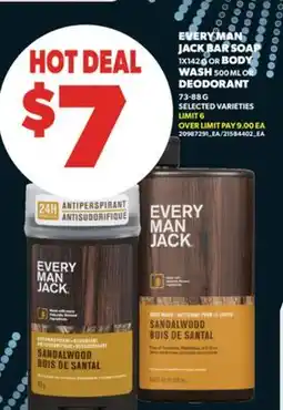 Real Canadian Superstore EVERY MAN JACK BAR SOAP 1X142 G OR BODY WASH 500 ML OR DEODORANT 73-88 G offer