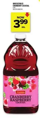 Metro IRRESISTIBLES CRANBERRY COCKTAIL offer