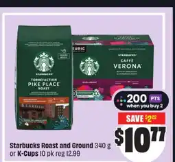Chalo FreshCo Starbucks Roast and Ground 340 g or K-Cups 10 pk offer