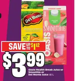 Chalo FreshCo Oasis Health Break Juice or Smoothie or Del Monte Juice 1.6 L offer
