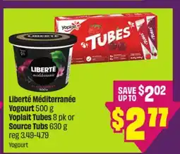 Chalo FreshCo Liberté Méditerranée Yogourt 500 g Yoplait Tubes 8 pk or Source Tubs 630 g offer