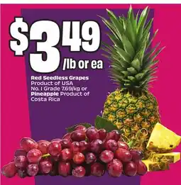 Chalo FreshCo Red Seedless Grapes product of USA No. 1 Grade 7.69/kg or Pineapple Product of Costa Rica offer