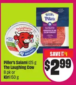 Chalo FreshCo Piller's Salami 125 g The Laughing Cow 8 pk or Kiri 150 g offer