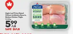Longo's Maple Leaf Prime Raised Without Antibiotics Bone-in, Skinless Chicken Thighs offer