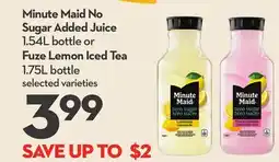 Longo's Minute Maid No Sugar Added Juice 1.54L bottle or Fuze Lemon Iced Tea 1.75L bottle offer