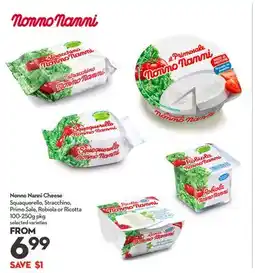 Longo's Nonno Nanni Cheese Squaquerello, Stracchino, Primo Sale, Robiola or Ricotta offer